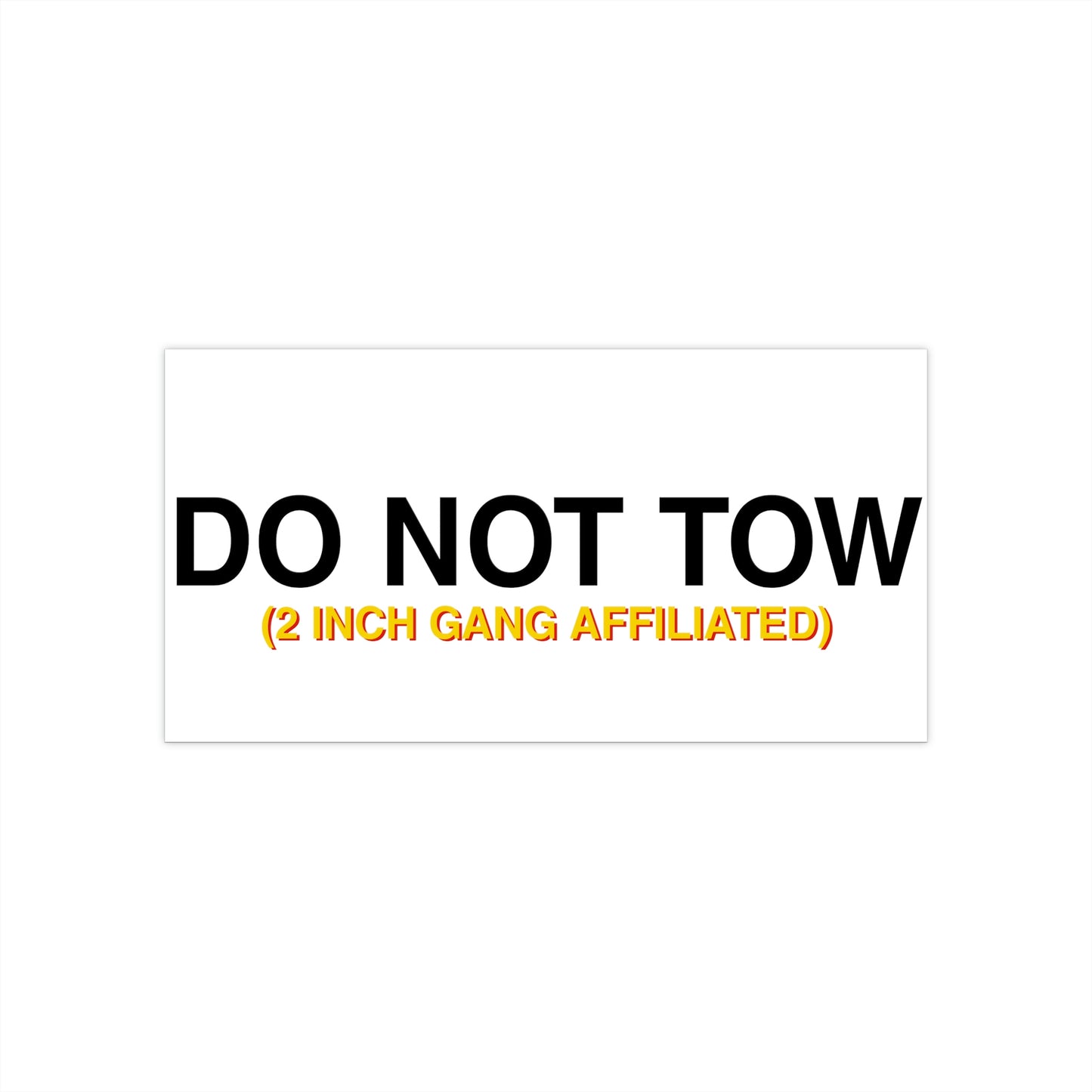 DO NOT TOW Bumper Sticker Black