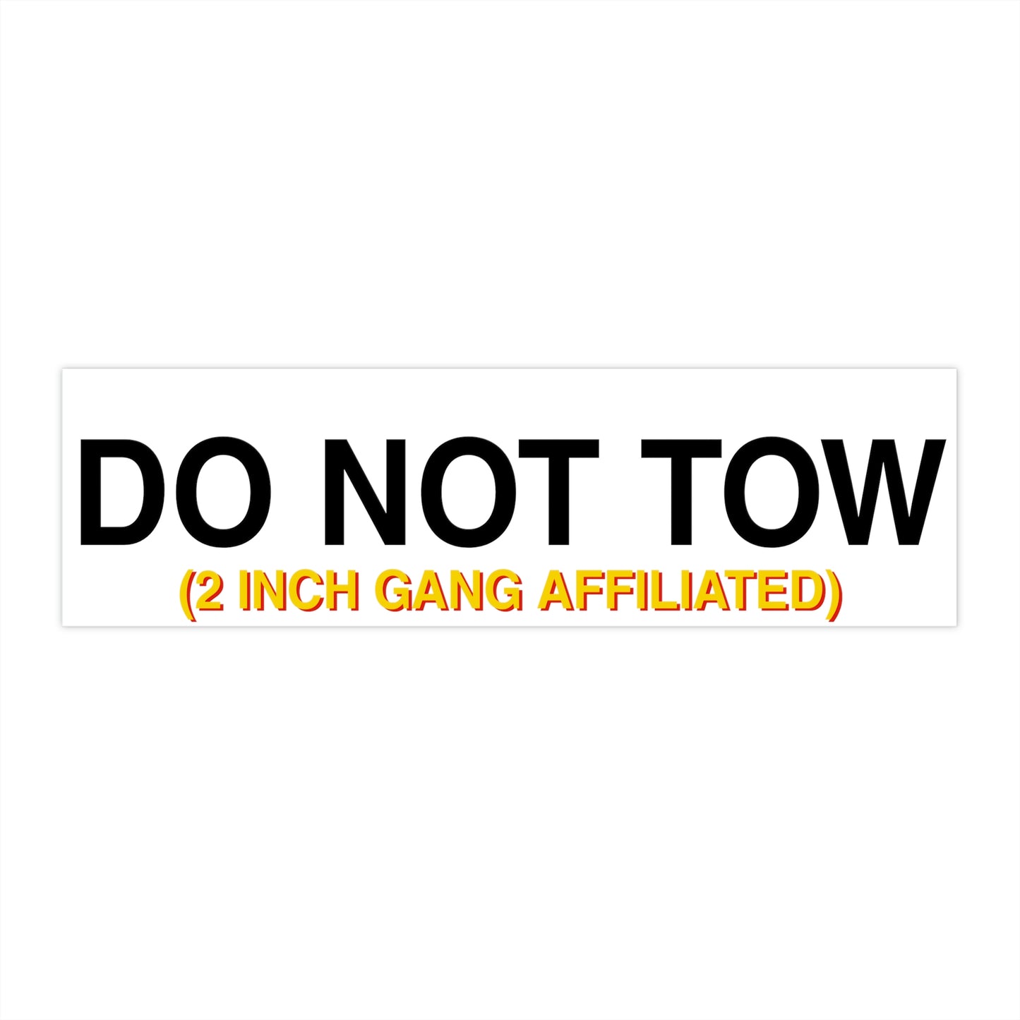 DO NOT TOW Bumper Sticker Black