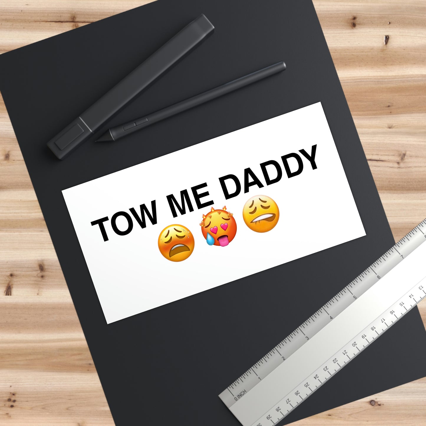 TOW ME DADDY Bumper Sticker