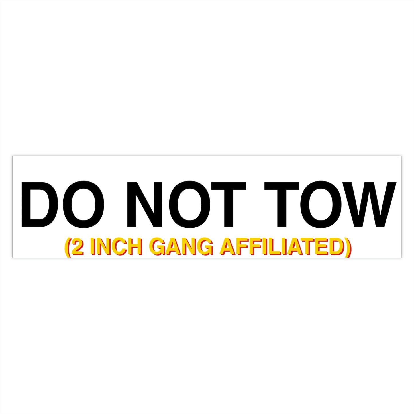 DO NOT TOW Bumper Sticker Black