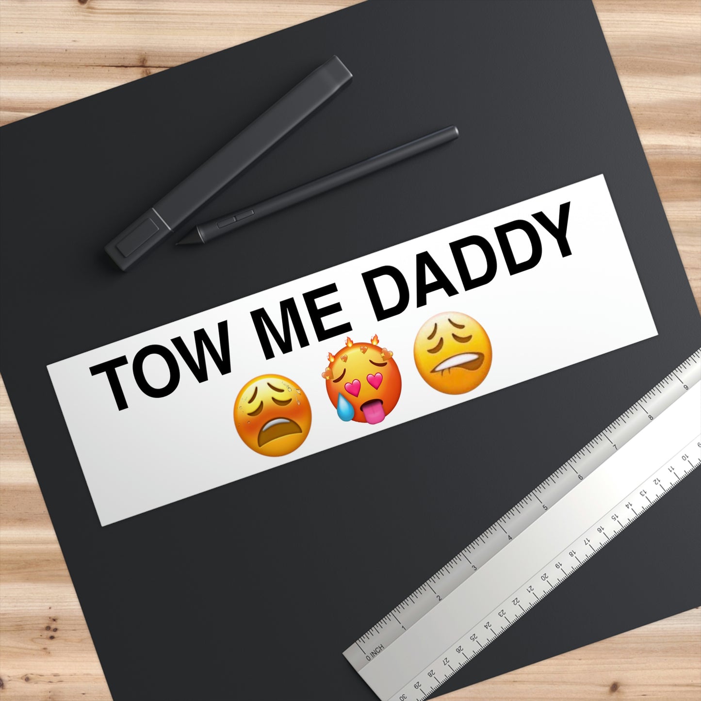 TOW ME DADDY Bumper Sticker