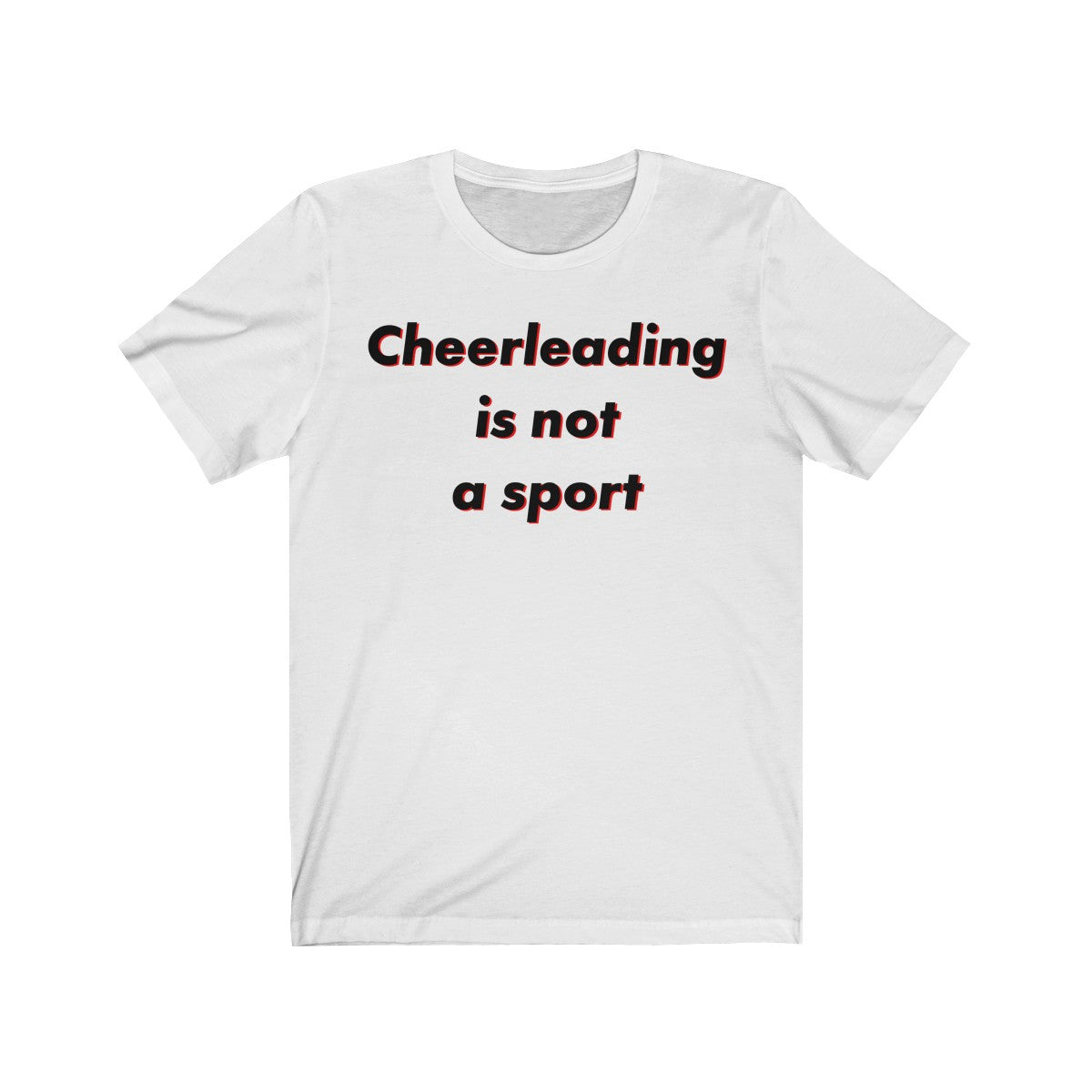 "Cheerleading is not a sport" - White/Black