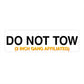 DO NOT TOW Bumper Sticker Black/Yellow
