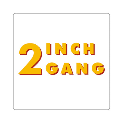 2 INCH GANG Stickers