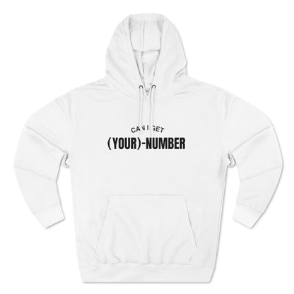 Can I Get Your Number White Hoodie